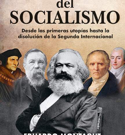 Se publica ‘Historia del socialismo’, de Eduardo Montagut