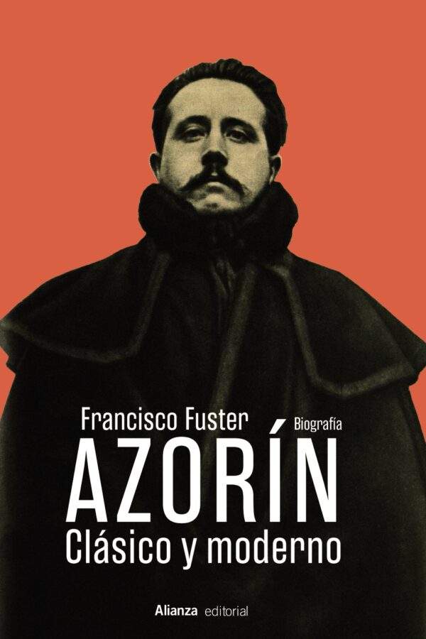 ‘Azorín, clásico y moderno’, de Francisco Fuster