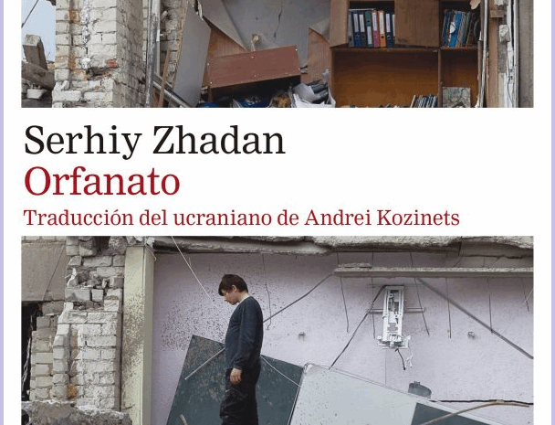 ‘Orfanato’, de Serhiy Zhadan