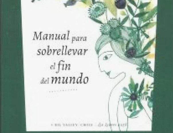 ‘Manual para sobrellevar el fin del mundo’, de Andrea Aguirre