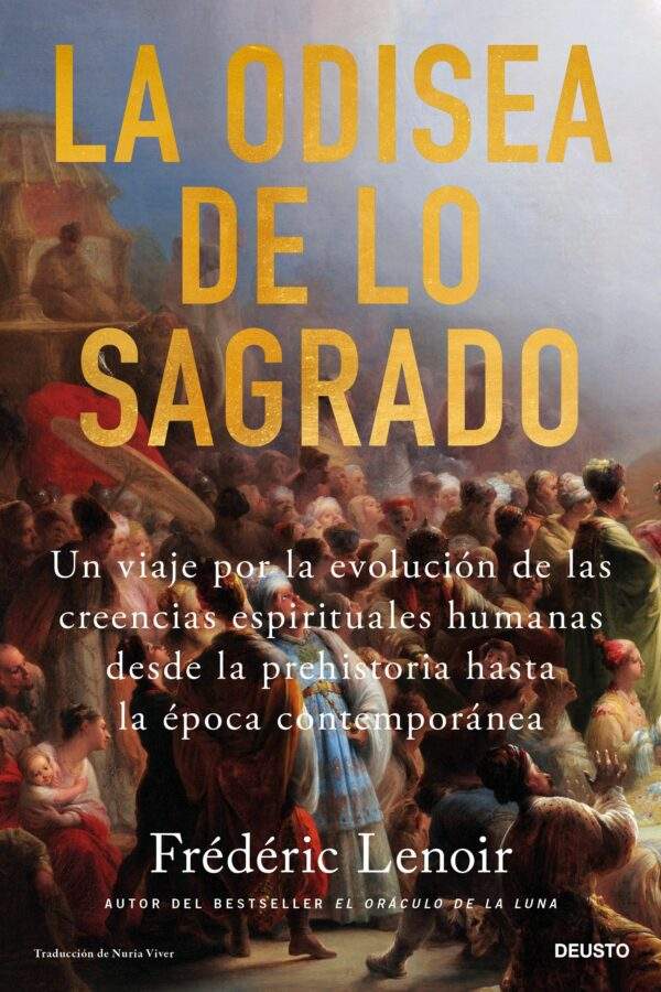 ‘La odisea de lo sagrado’, de Frédéric Lenoir