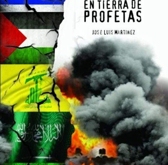 Se publica el libro ‘Guerras en tierra de profetas’, de José Luis Martínez