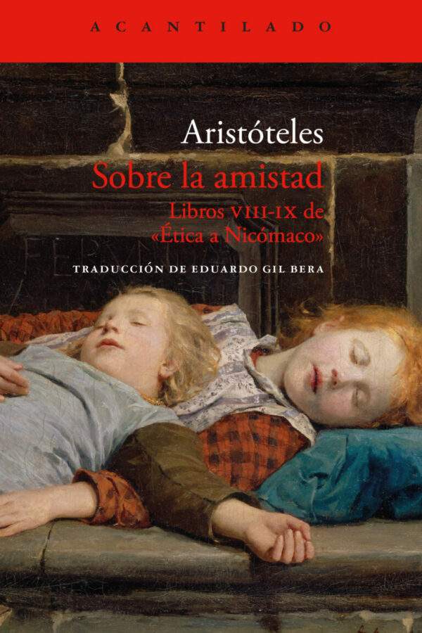 ‘Sobre la amistad (Libros XVIII-IX de ‘Ética a Nicómaco’)’, de Aristóteles 