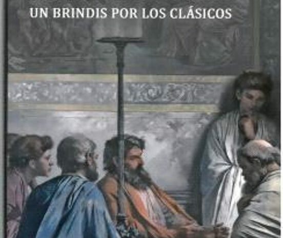 ‘El banquete de los humanistas. Un brindis por los clásicos’. VV. AA.