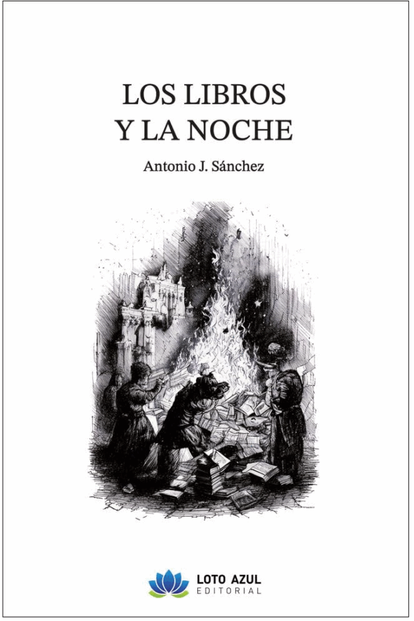 ‘Los libros y la noche’, de Antonio J. Sánchez