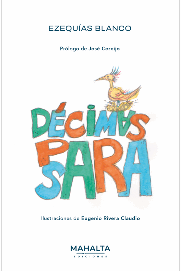 ‘Décimas para Sara’, de Ezequías Blanco