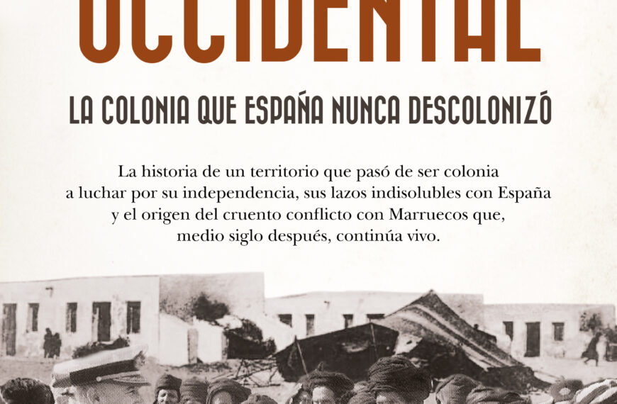 La Editorial Almuzara publica ‘Sáhara occidental. La colonia que España nunca descolonizó’, de Pablo Ignacio de Dalmases