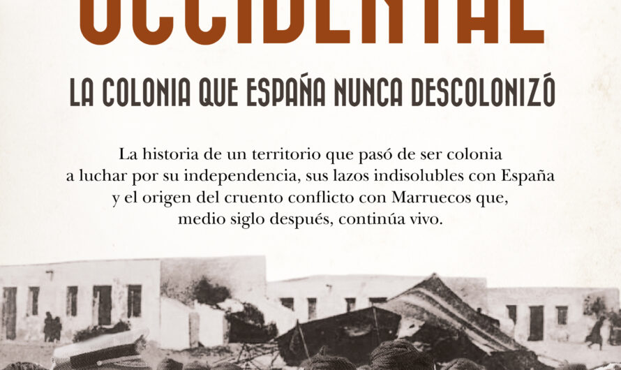 La Editorial Almuzara publica ‘Sáhara occidental. La colonia que España nunca descolonizó’, de Pablo Ignacio de Dalmases