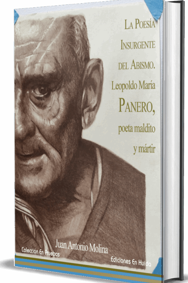 ‘La Poesía Insurgente del Abismo. Leopoldo María Panero, poeta maldito y mártir’, de Juan Antonio Molina