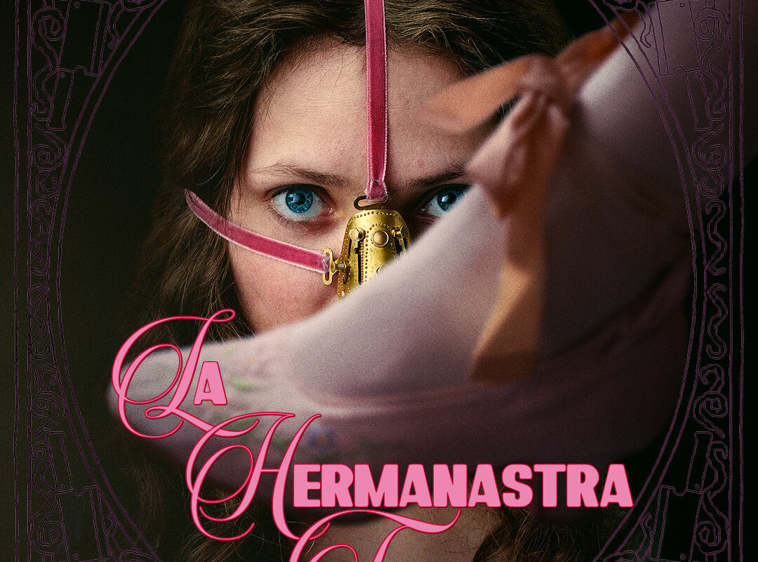 ‘La Hermanastra fea’: la más bella del baile