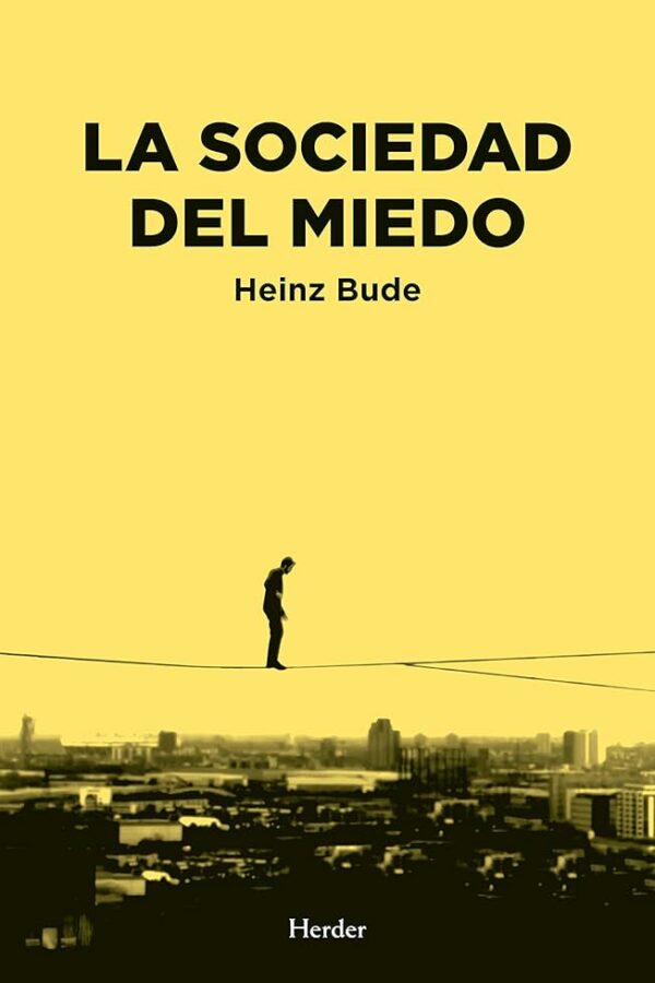 ‘La sociedad del miedo’, de Heinz Bude