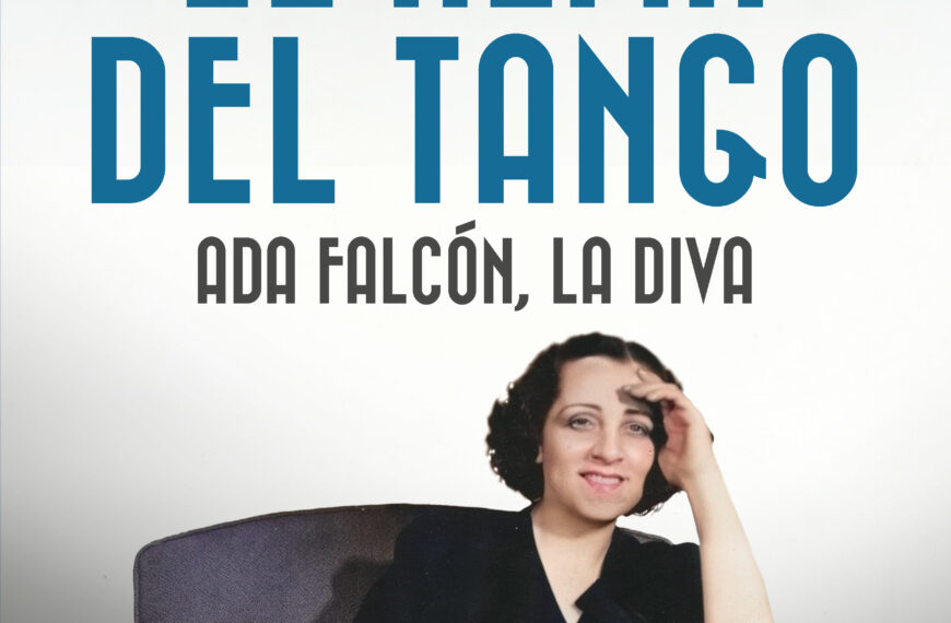 Se publica ‘El Alma del tango. Ada Falcón, la diva’, de Elisa Vázquez de Gey y Eduardo Alberto Zavala