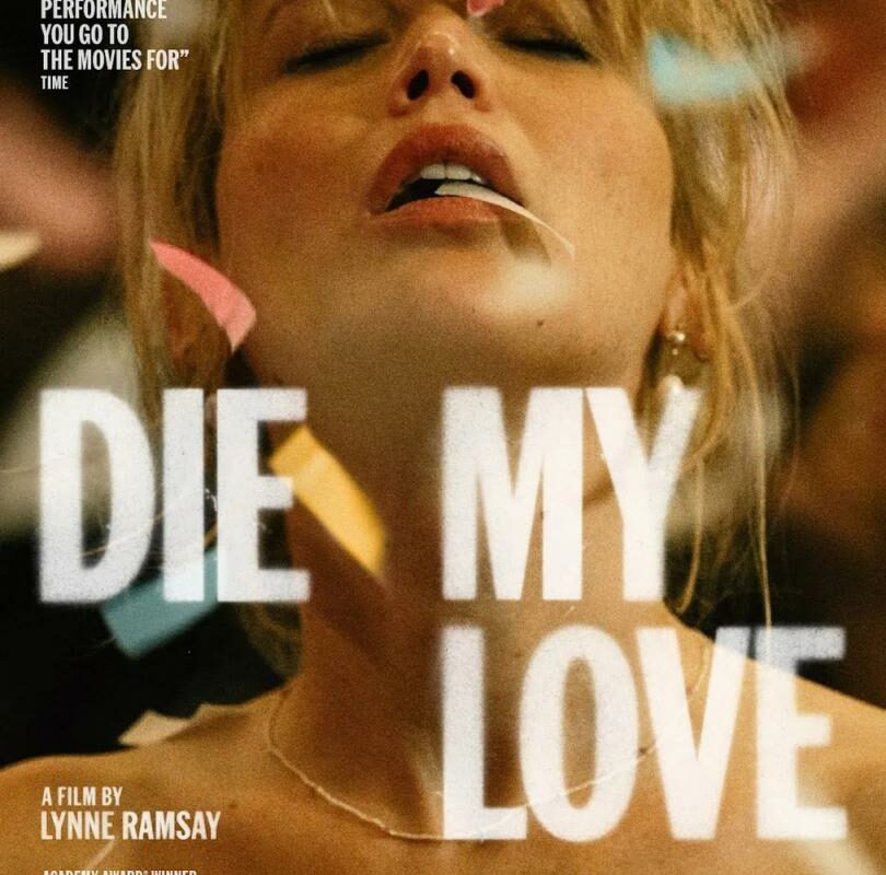 ‘Die My Love’: ¿se puede odiar lo amado?