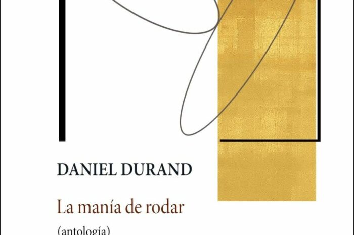 ‘La manía de rodar (antología)’, de Daniel Durand