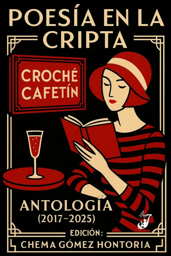 ‘Poesía en la cripta. Antología (2017-2025)’, edición de Chema Gómez Hontoria