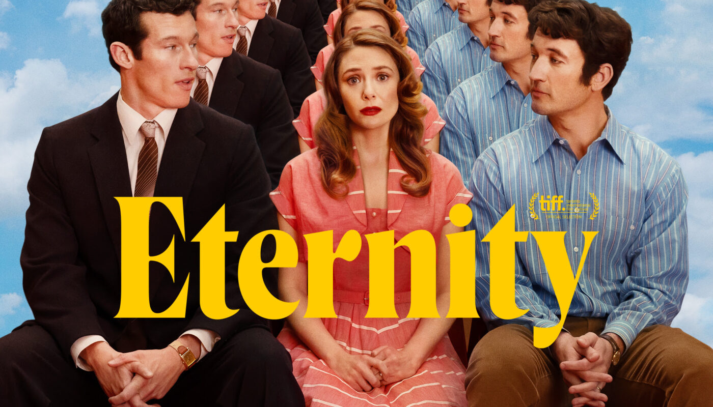 ‘Eternity’: la importancia de elegir bien