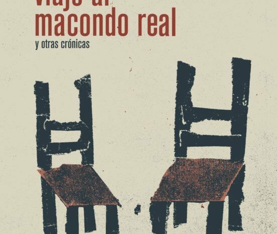 ‘Viaje al Macondo real y otras crónicas’, de Alberto Salcedo Ramos