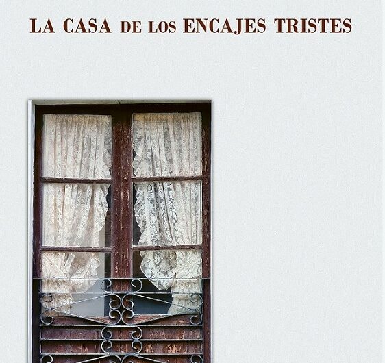 Se publica «La casa de los encajes tristes», de Antonio Costa Gómez