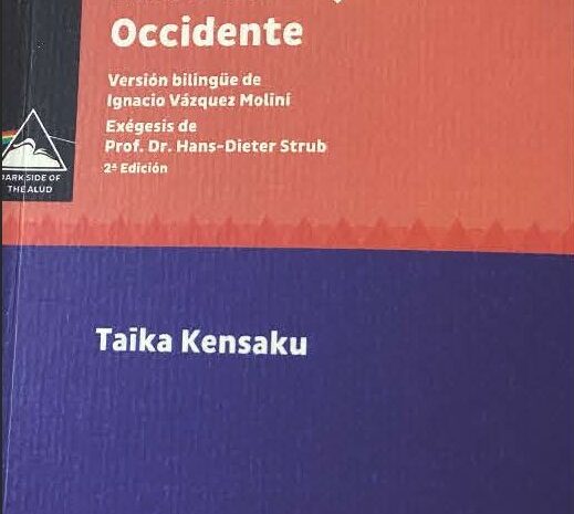‘Libro del Lejano Occidente’, de Taika Kensaku. Edición y versión bilingüe de Ignacio Vázquez Moliní. Exégesis de Hans-Dieter Strub. 2ª Edición