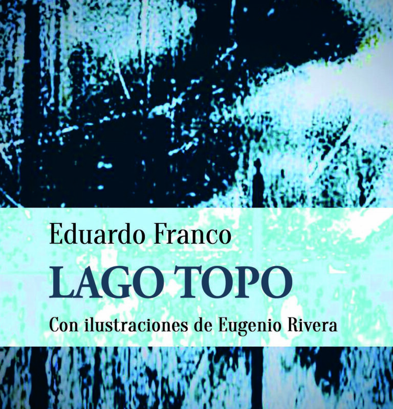 ‘Lago Topo’, de Eduardo Franco