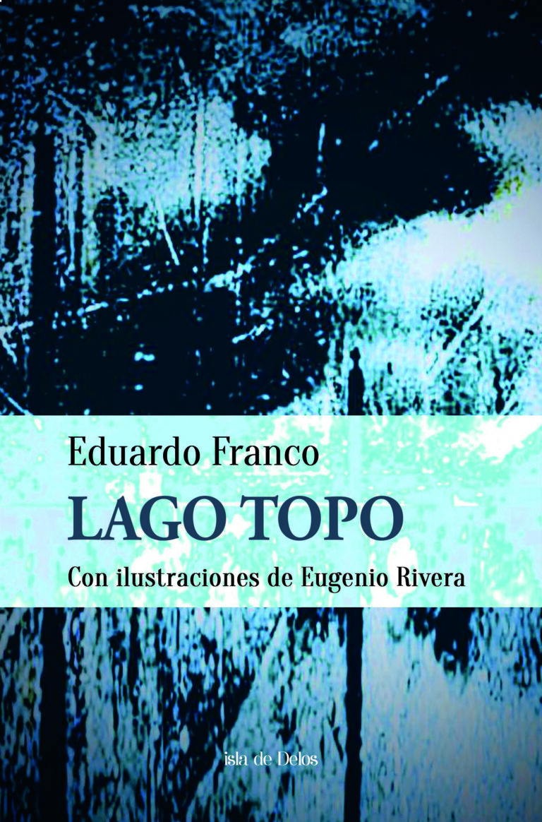 ‘Lago Topo’, de Eduardo Franco