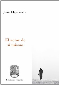 ‘El actor de sí mismo’, de José Elgarresta