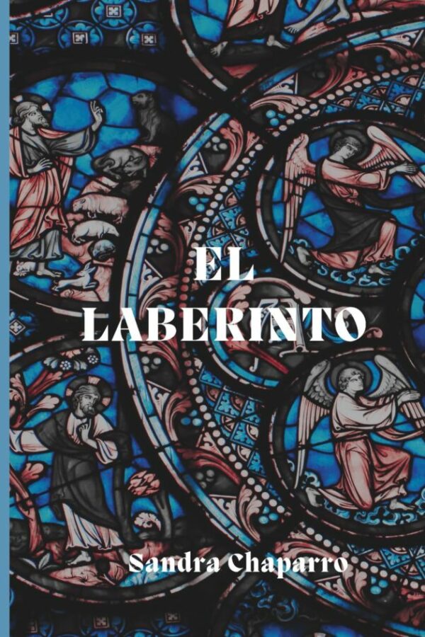 ‘El Laberinto’, de Sandra Chaparro