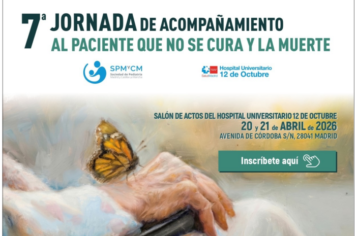 El Hospital 12 de Octubre acogerá la 7ª Jornada de Acompañamiento al Paciente que no se Cura y la Muerte. Madrid, 20 y 21 de abril