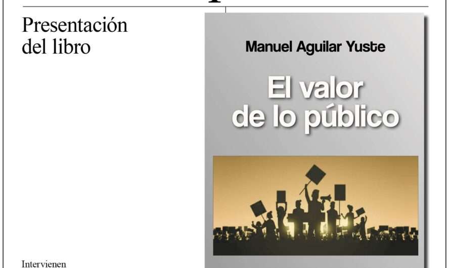 «El valor de lo público, la importancia del sector público como garante del bienestar social». Madrid, 29 de abril