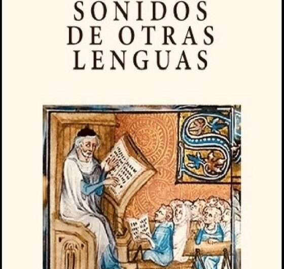 El Ateneo de Madrid presenta «Sonidos de Otras Lenguas» de Jaime Siles. Madrid, 15 de abril