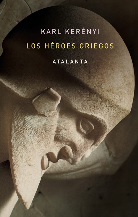 ‘Los héroes griegos’, de Karl Kerényi
