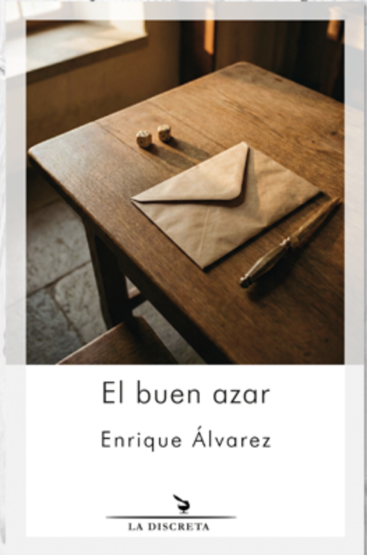 ‘El buen azar’, de Enrique Álvarez