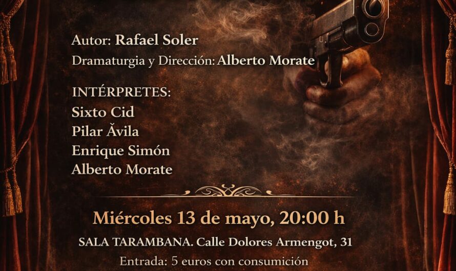 La Sala Tarambana presenta la lectura dramatizada de «No eres nadie hasta que te disparan» de Rafael Soler. Madrid, 13 de mayo