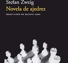 ‘Novela de Ajedrez’, de Stefan Zweig