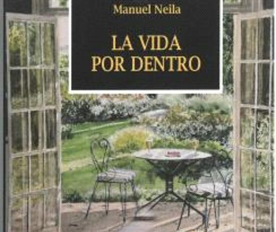 ‘La vida por dentro’, de Manuel Neila