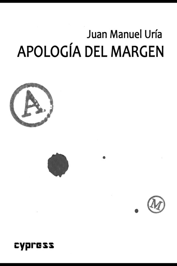‘Apología del margen’, de Juan Manuel Uría
