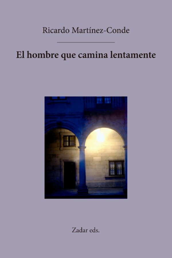 ‘El hombre que camina lentamente’, de Ricardo Martínez-Conde