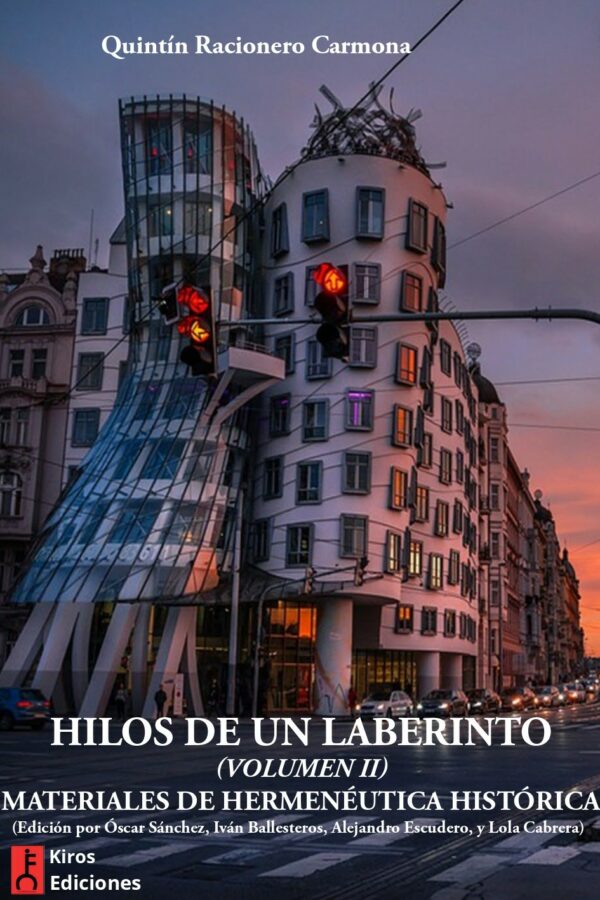 ‘Hilos de un laberinto, volumen II’, de Quintín Racionero Carmona