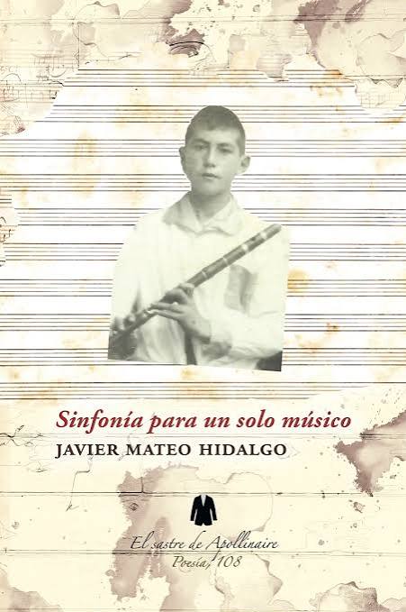 ‘Sinfonía para un solo músico’, de Javier Mateo Hidalgo