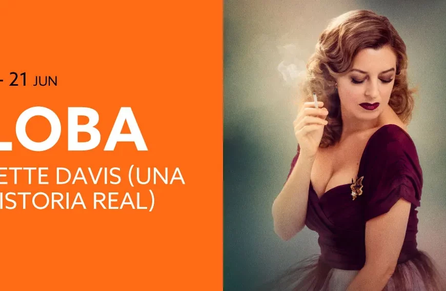‘La loba, Bette Davis (Una historia real)’