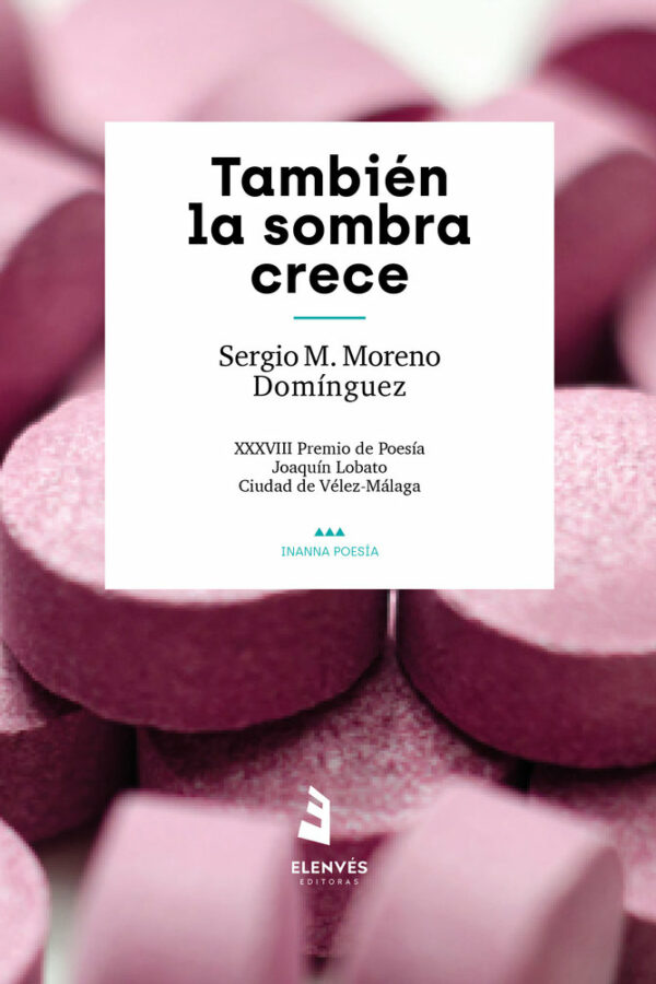 ‘También la sombra crece’, de Sergio M. Moreno Domínguez