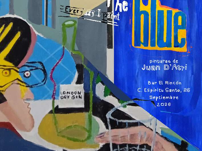 El Bar El Rincón acoge «Every day I paint the Blue», la nueva exposición de Juan D’Atri