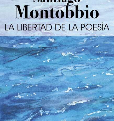 ‘La libertad de la poesía’, de Santiago Montobbio