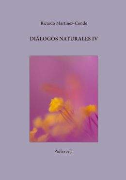 «Diálogos naturales (Vol. IV)», de Ricardo Martínez-Conde