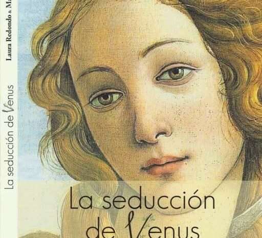 ‘La seducción de Venus’, de Laura Redondo y Marisol Santiago