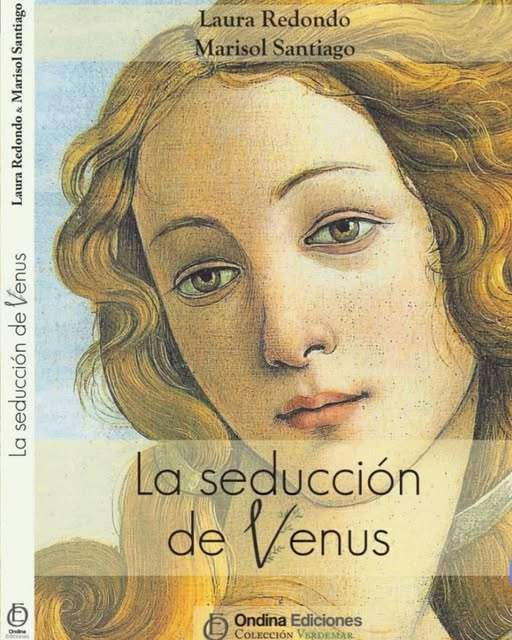 ‘La seducción de Venus’, de Laura Redondo y Marisol Santiago