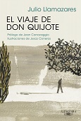 ‘El viaje de don Quijote’ de Julio Llamazares