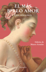 ‘El más bello amor’ (Una antología), VV.AA. ed. Mauro Armiño