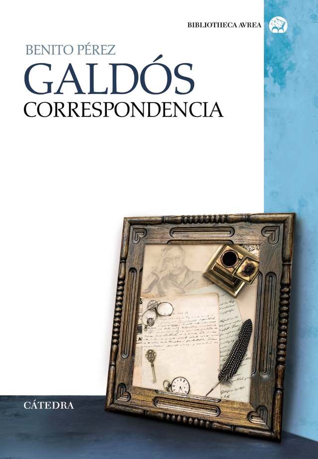 ‘Correspondencia’ de Benito Pérez Galdós