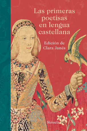 ‘Las primeras poetisas en lengua castellana’ Ed. Clara Janés Siruela, 2016